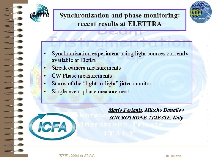 Synchronization and phase monitoring: recent results at ELETTRA • Synchronization experiment using light sources