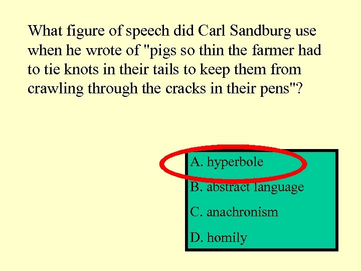 What figure of speech did Carl Sandburg use when he wrote of 