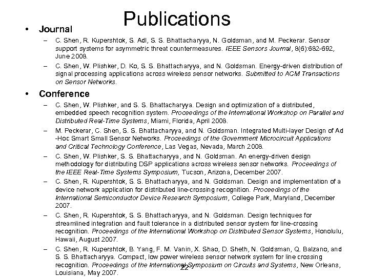  • Journal – – • Publications C. Shen, R. Kupershtok, S. Adl, S.
