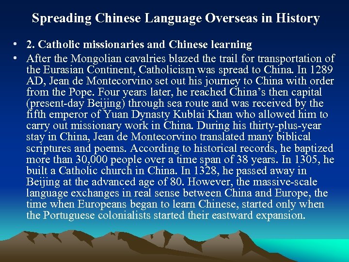 Spreading Chinese Language Overseas in History • 2. Catholic missionaries and Chinese learning •
