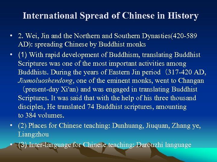 International Spread of Chinese in History • 2. Wei, Jin and the Northern and