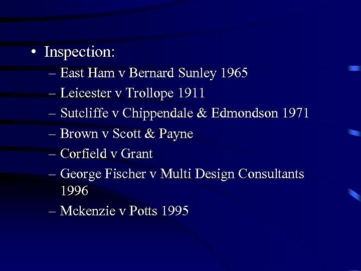  • Inspection: – East Ham v Bernard Sunley 1965 – Leicester v Trollope