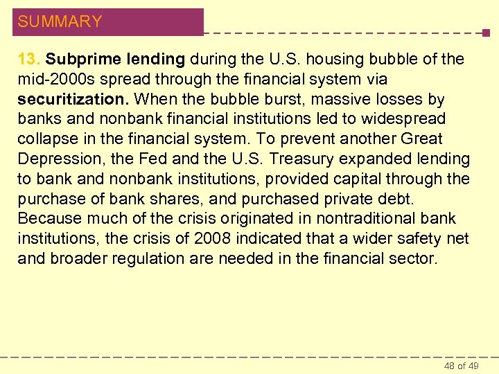 SUMMARY 13. Subprime lending during the U. S. housing bubble of the mid-2000 s