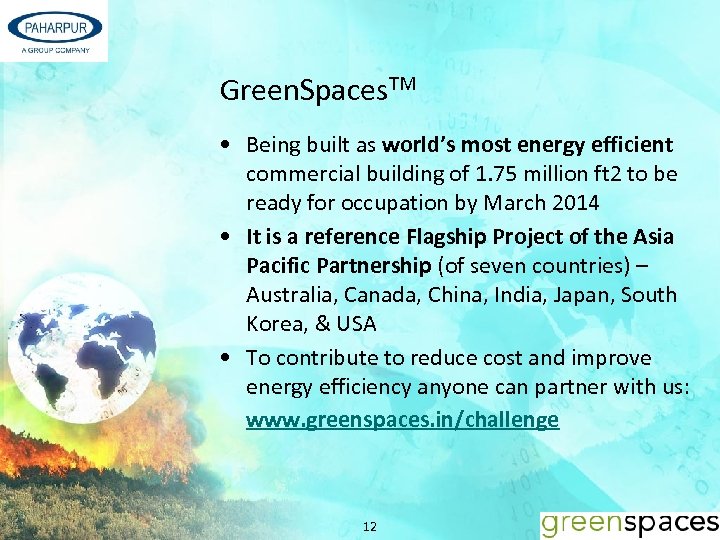 Green. Spaces. TM • Being built as world’s most energy efficient commercial building of