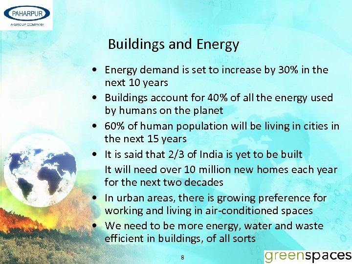 Buildings and Energy • Energy demand is set to increase by 30% in the