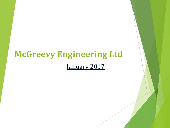 Mc. Greevy Engineering Ltd January 2017 