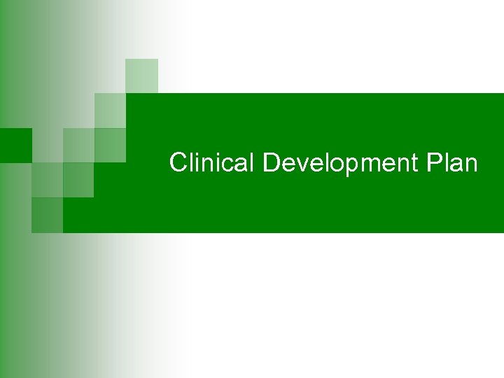 Clinical Development Plan 
