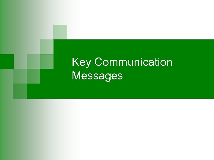 Key Communication Messages 