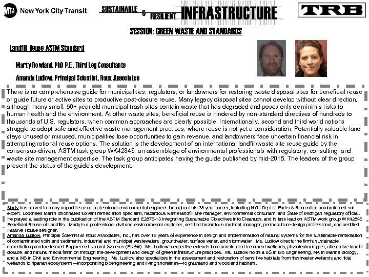 SESSION: GREEN WASTE AND STANDARDS Landfill Reuse ASTM Standard Marty Rowland. Ph. D P.