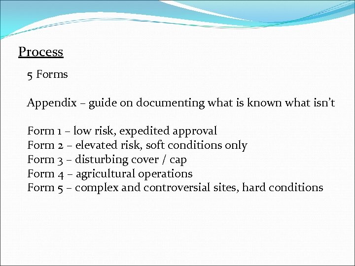 Process 5 Forms Appendix – guide on documenting what is known what isn’t Form