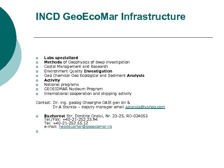 INCD Geo. Eco. Mar Infrastructure ¡ ¡ ¡ ¡ ¡ Labs specialized Methods of