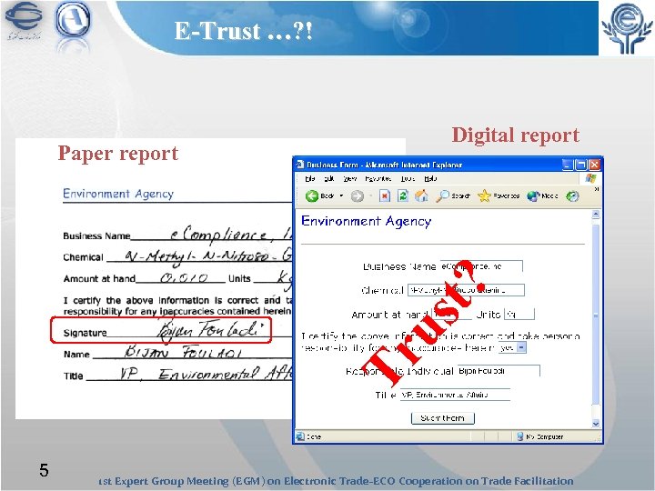 E-Trust …? ! Digital report Tr us t? Paper report 5 1 st Expert