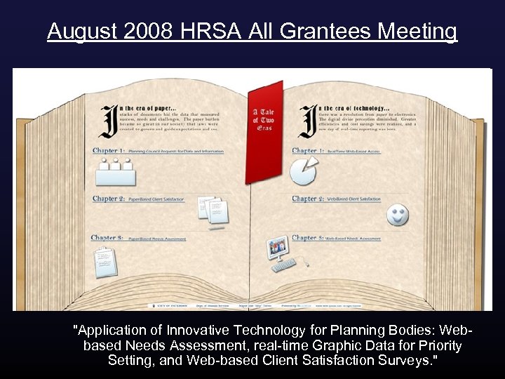 August 2008 HRSA All Grantees Meeting "Application of Innovative Technology for Planning Bodies: Webbased