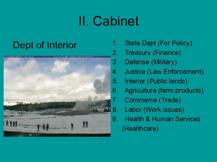 II. Cabinet Dept of Interior 1. 2. 3. 4. 5. 6. 7. 8. 9.