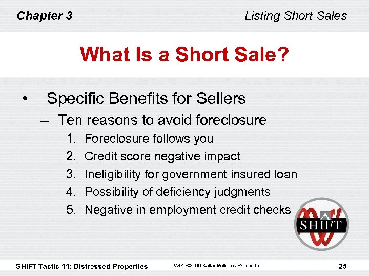 Chapter 3 Listing Short Sales What Is a Short Sale? • Specific Benefits for