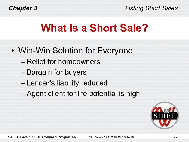 Chapter 3 Listing Short Sales What Is a Short Sale? • Win-Win Solution for