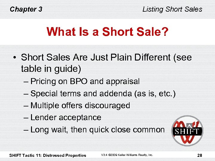 Chapter 3 Listing Short Sales What Is a Short Sale? • Short Sales Are