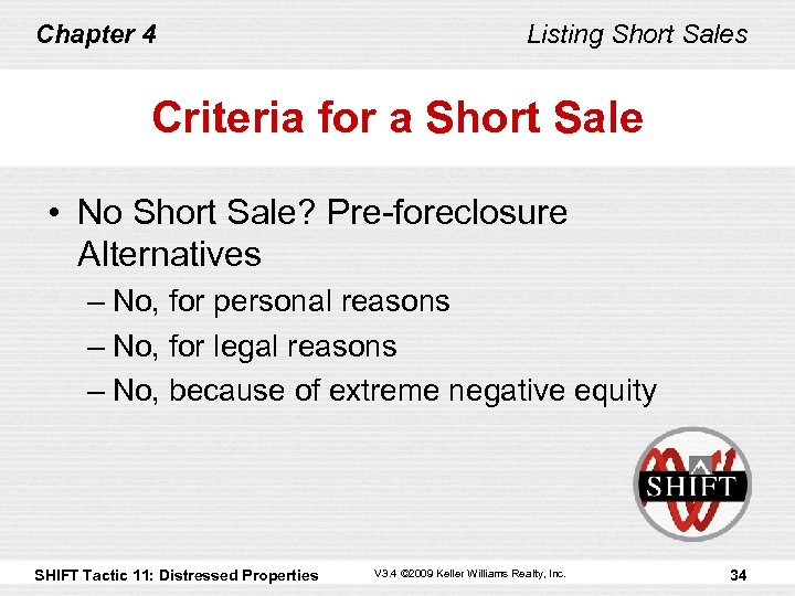 Chapter 4 Listing Short Sales Criteria for a Short Sale • No Short Sale?