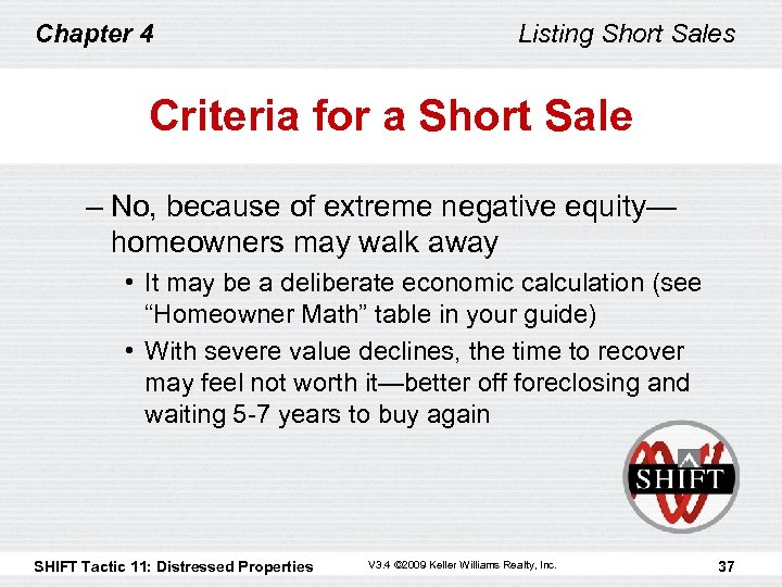 Chapter 4 Listing Short Sales Criteria for a Short Sale – No, because of