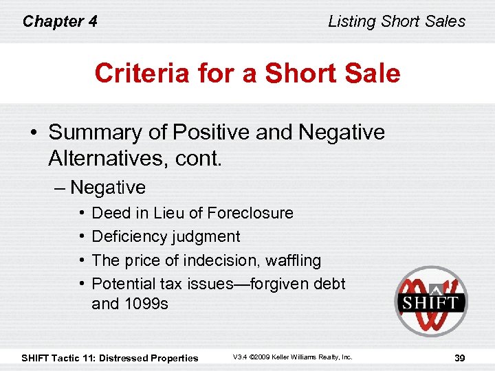 Chapter 4 Listing Short Sales Criteria for a Short Sale • Summary of Positive