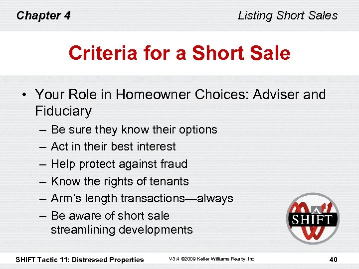 Chapter 4 Listing Short Sales Criteria for a Short Sale • Your Role in