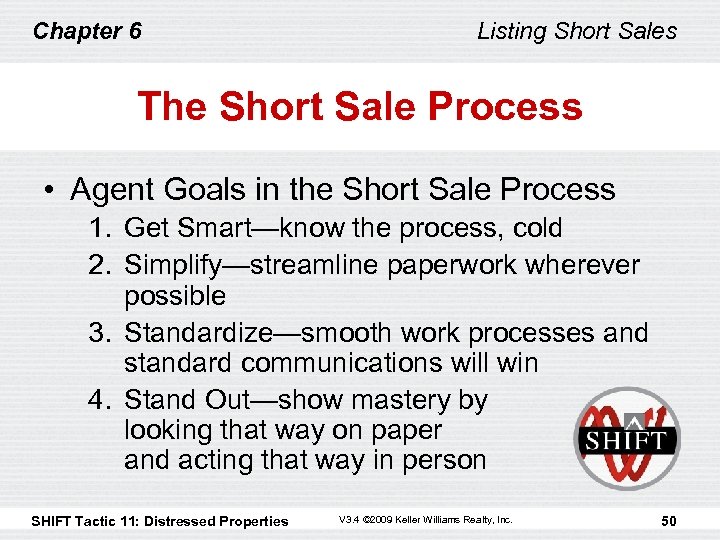 Chapter 6 Listing Short Sales The Short Sale Process • Agent Goals in the