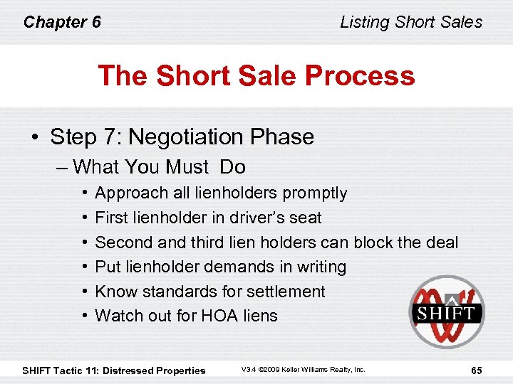 Chapter 6 Listing Short Sales The Short Sale Process • Step 7: Negotiation Phase