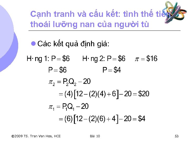 Cạnh tranh và cấu kết: tình thế tiến thoái lưỡng nan của người tù