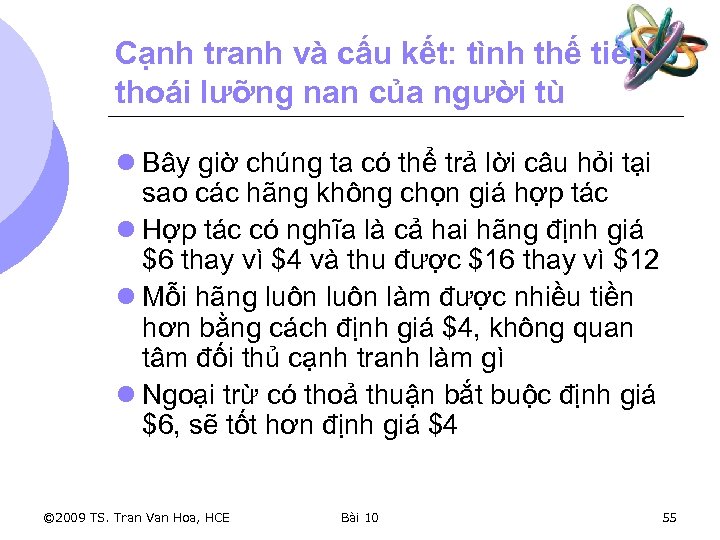 Cạnh tranh và cấu kết: tình thế tiến thoái lưỡng nan của người tù