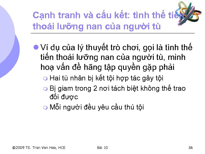 Cạnh tranh và cấu kết: tình thế tiến thoái lưỡng nan của người tù