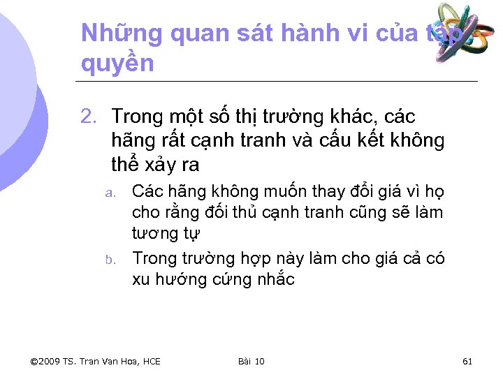 Những quan sát hành vi của tập quyền 2. Trong một số thị trường