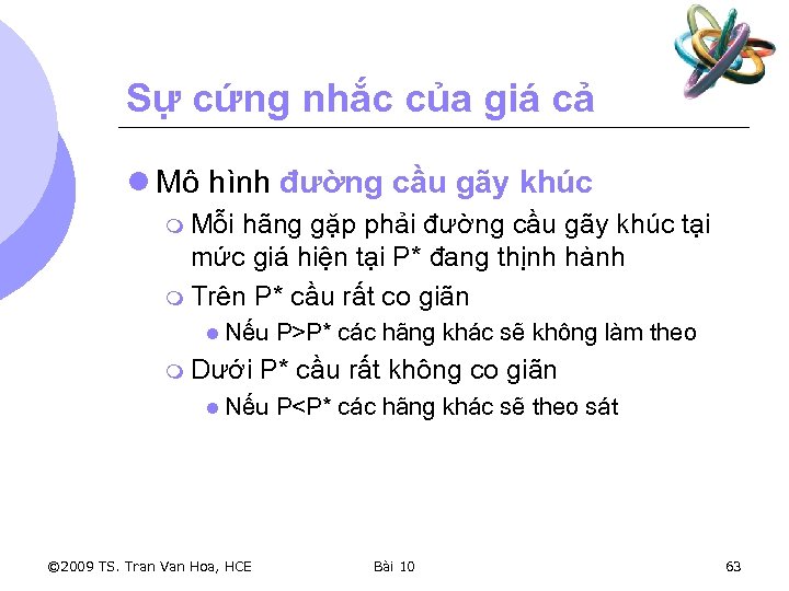 Sự cứng nhắc của giá cả l Mô hình đường cầu gãy khúc m