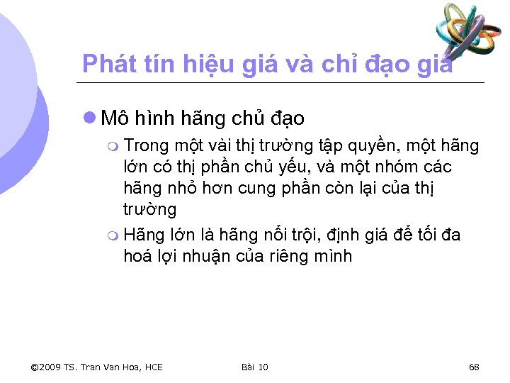 Phát tín hiệu giá và chỉ đạo giá l Mô hình hãng chủ đạo