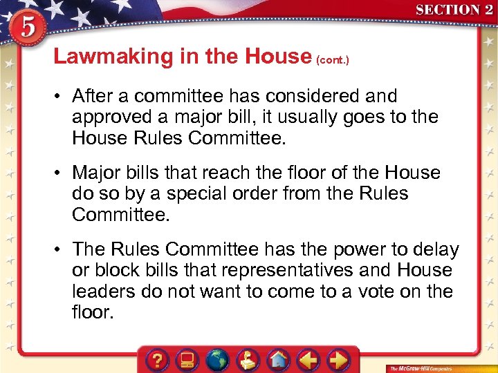 Lawmaking in the House (cont. ) • After a committee has considered and approved