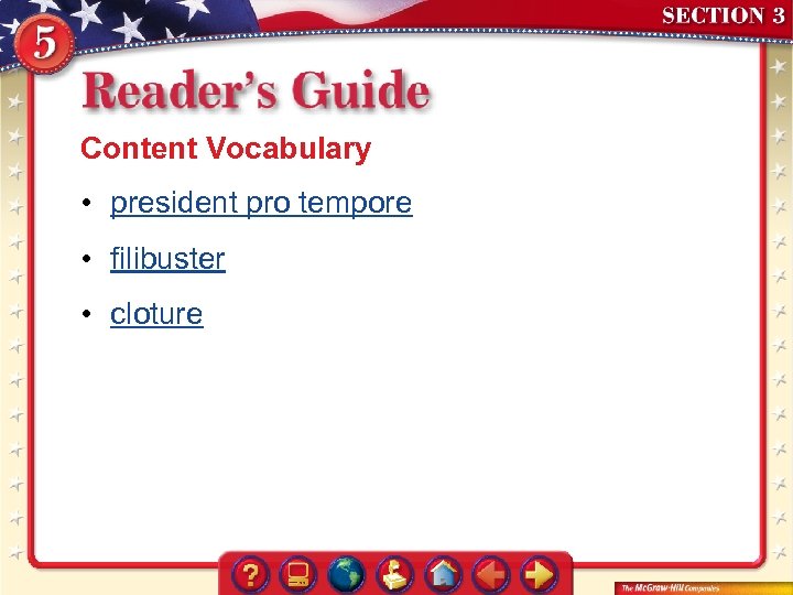 Content Vocabulary • president pro tempore • filibuster • cloture 