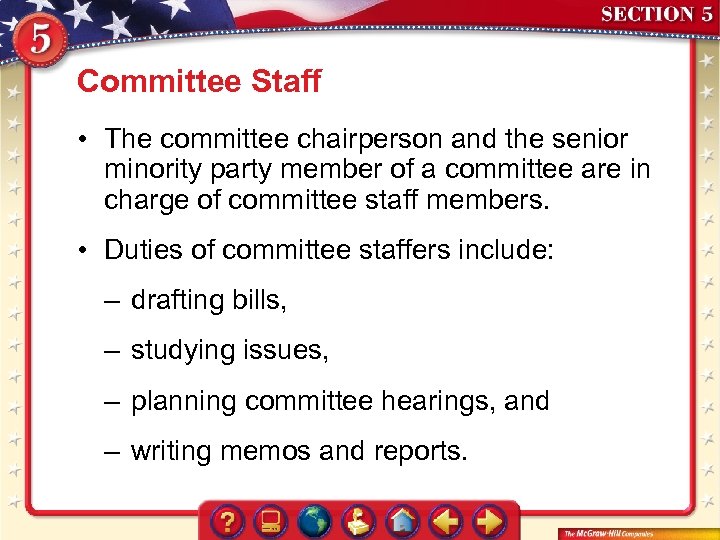 Committee Staff • The committee chairperson and the senior minority party member of a