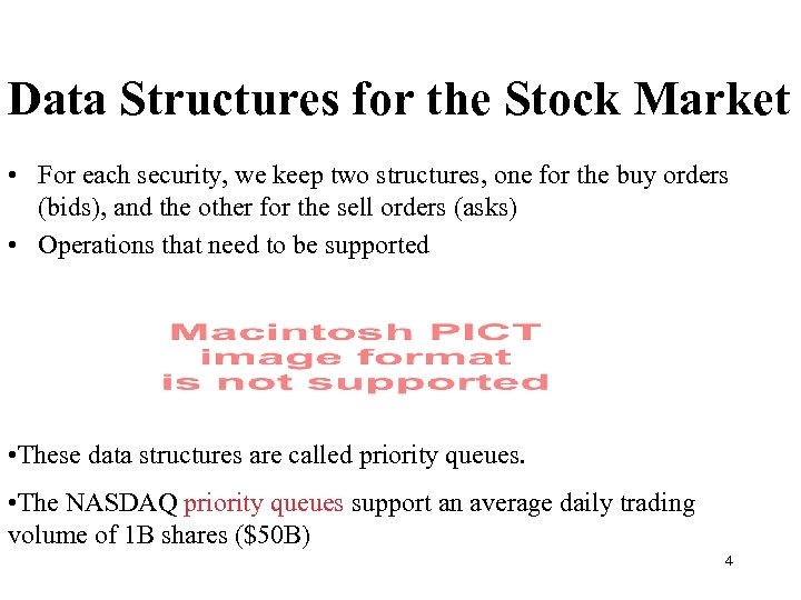 Data Structures for the Stock Market • For each security, we keep two structures,