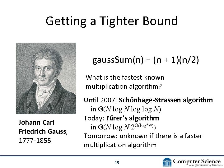 Getting a Tighter Bound gauss. Sum(n) = (n + 1)(n/2) What is the fastest