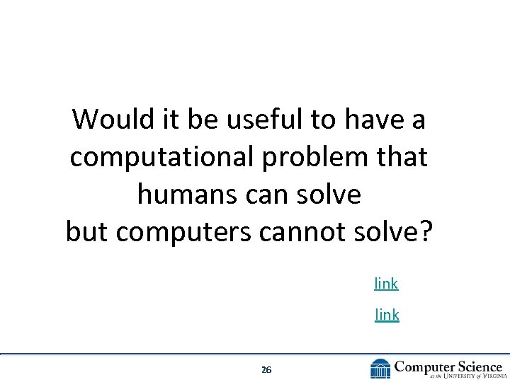 Would it be useful to have a computational problem that humans can solve but