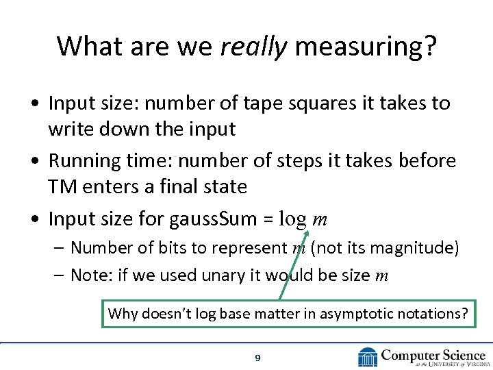 What are we really measuring? • Input size: number of tape squares it takes