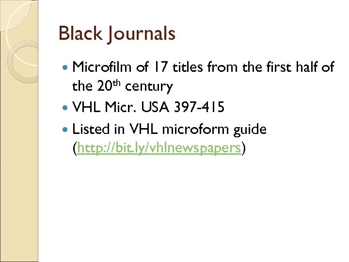 Black Journals Microfilm of 17 titles from the first half of the 20 th