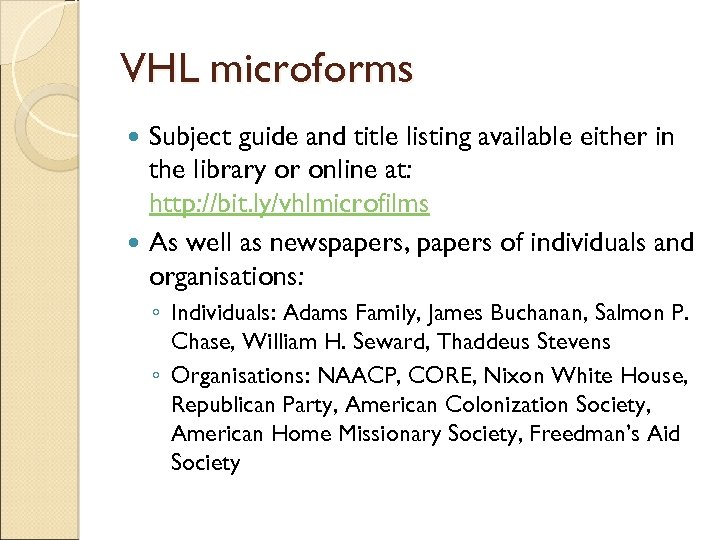 VHL microforms Subject guide and title listing available either in the library or online