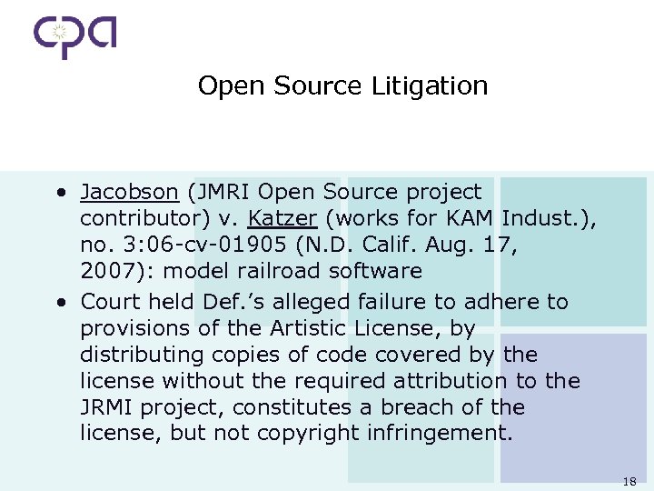 Open Source Litigation • Jacobson (JMRI Open Source project contributor) v. Katzer (works for