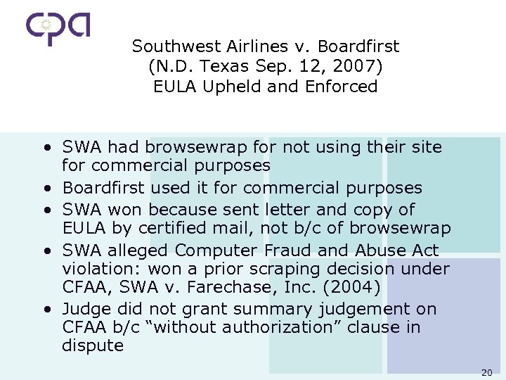 Southwest Airlines v. Boardfirst (N. D. Texas Sep. 12, 2007) EULA Upheld and Enforced