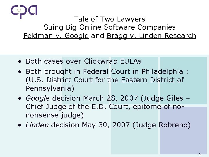 Tale of Two Lawyers Suing Big Online Software Companies Feldman v. Google and Bragg