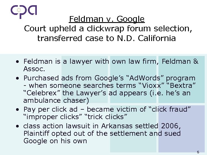 Feldman v. Google Court upheld a clickwrap forum selection, transferred case to N. D.
