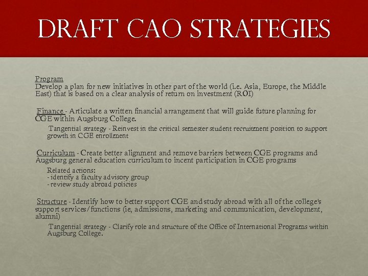 Draft cao strategies Program Develop a plan for new initiatives in other part of