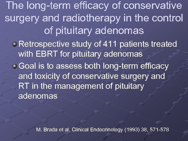 The long-term efficacy of conservative surgery and radiotherapy in the control of pituitary adenomas