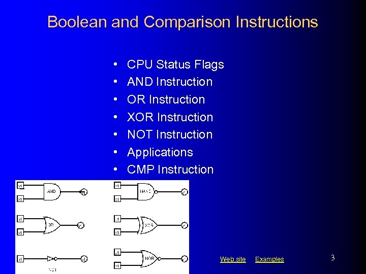 Boolean and Comparison Instructions • • CPU Status Flags AND Instruction OR Instruction XOR