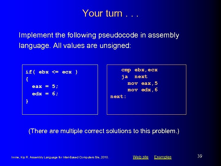 Your turn. . . Implement the following pseudocode in assembly language. All values are